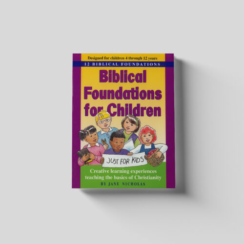 Biblical Foundations For Children