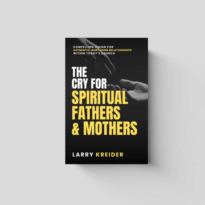 The Cry for Spiritual Fathers and Mothers