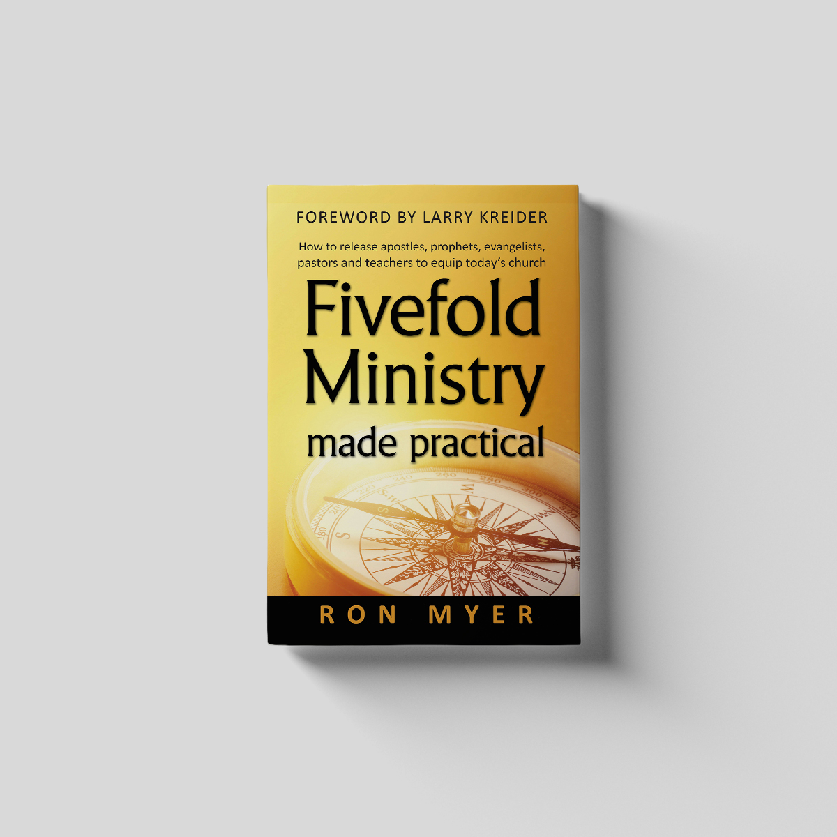 Fivefold Ministry Made Practical