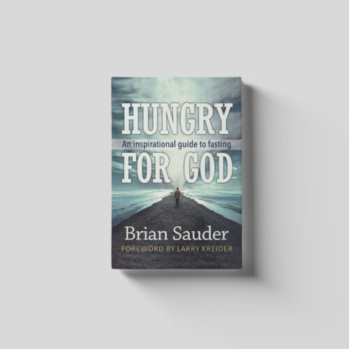 Hungry for God by Brian Sauder